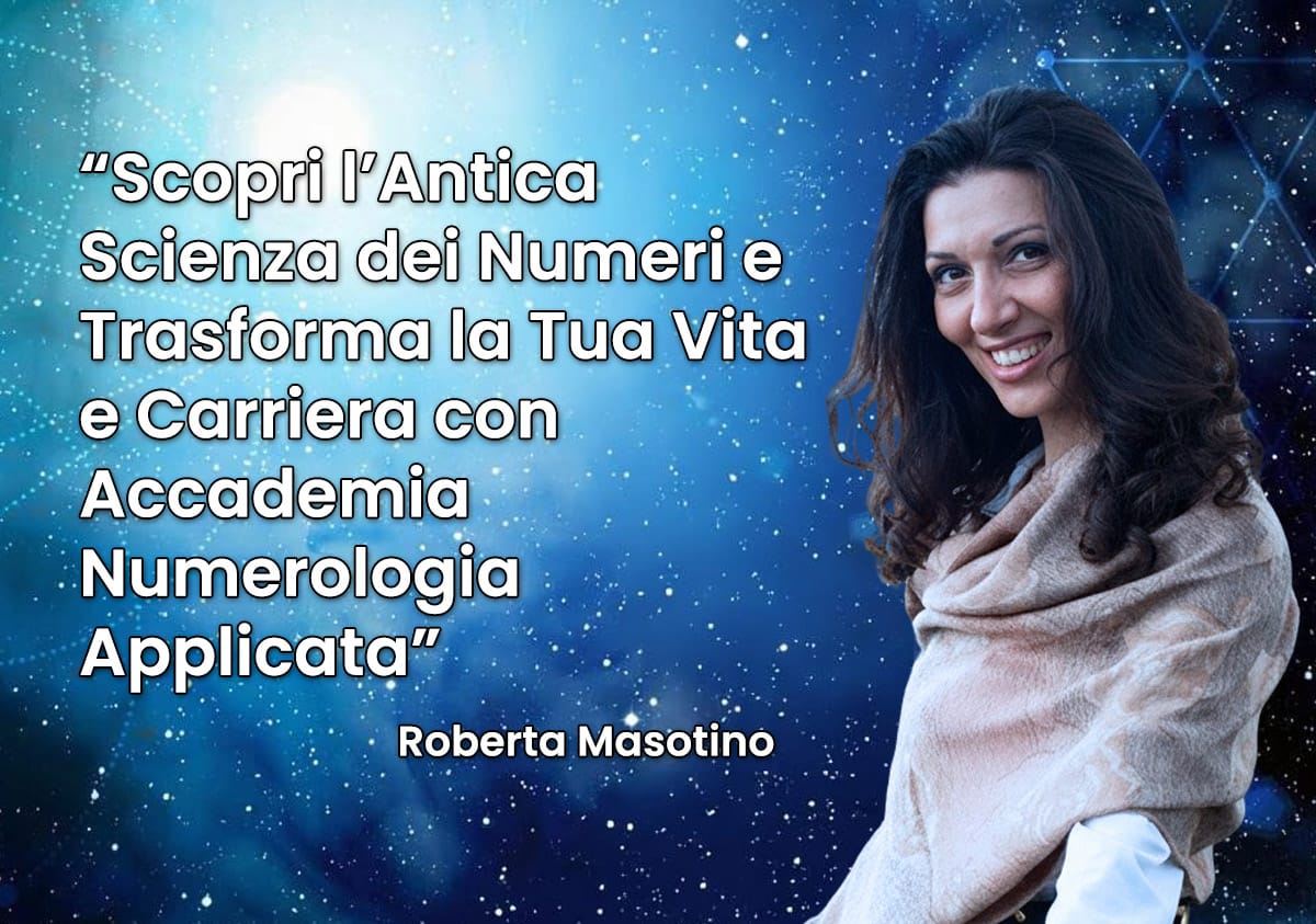Accademia Numerologia Applicata di Roberta Masotino - Diventa numerologa o numerologo, crescita e personale, un percorso spirituale e professionale